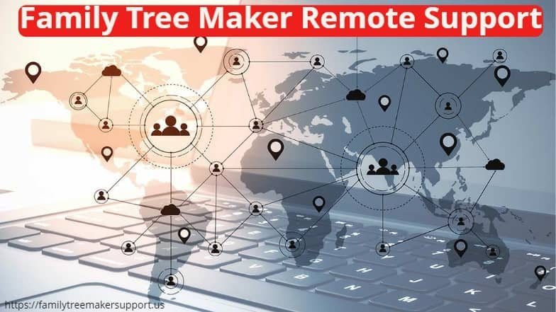 family tree maker remote support