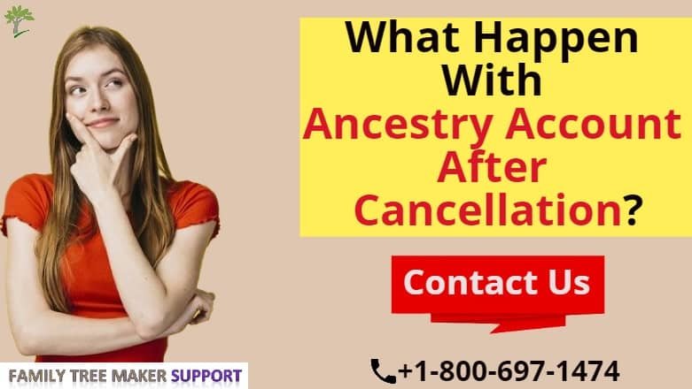 ancestry account after cancellation