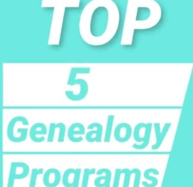 best 5 genealogy progrmas