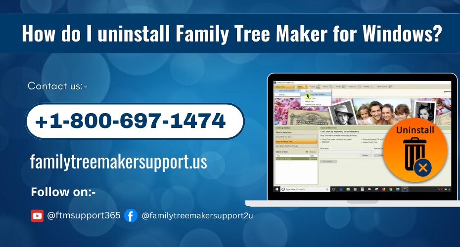 Uninstall Family Tree Maker Software